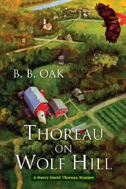 Thoreau on Wolf Hill by B. B. Oak