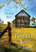 The Third Hill North of Town by Noah Bly