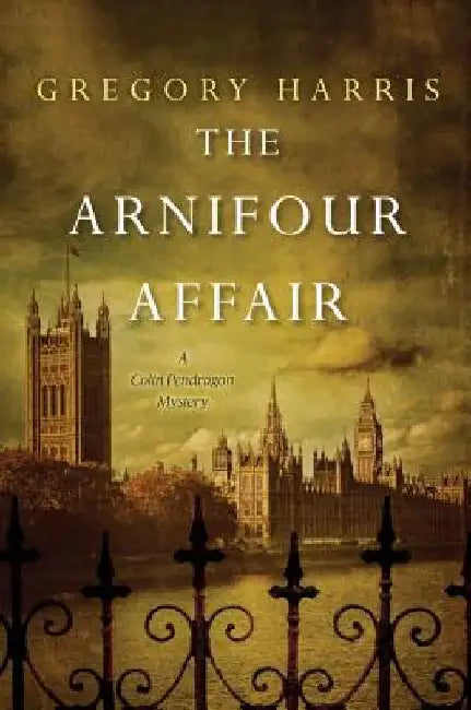 The Arnifour Affair by Gregory Harris