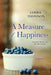 A Measure of Happiness by Lorrie Thomson