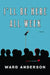 I'll Be Here All Week by Ward Anderson