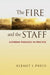 Fire and the Staff: Lutheran Theology in Practice by Klemet I. Preus