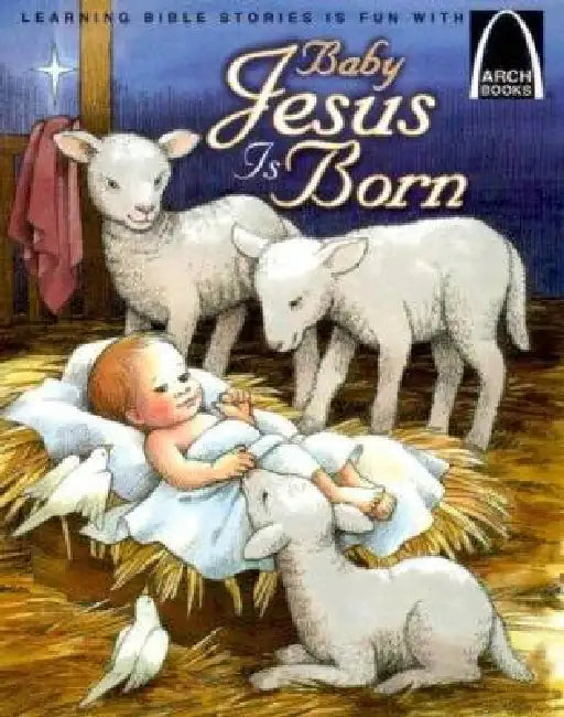 Baby Jesus Is Born - Arch Books by Gloria a Truitt