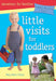 Little Visits for Toddlers - 3rd Edition by Mary Manz Simon, Nancy Munger