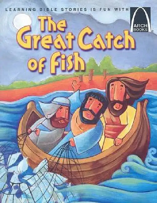 The Great Catch of Fish - Arch Books by Lisa M Konzen