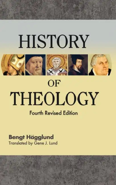 History of Theology by Bengt Hagglund, Gene J. Lund