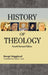 History of Theology by Bengt Hagglund, Gene J. Lund