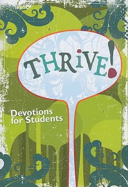 Thrive!: Devotions for Students by Concordia Publishing House