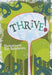 Thrive!: Devotions for Students by Concordia Publishing House