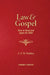Law & Gospel: How to Read & Apply the Bible by C. F. W. Walther