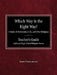 Which Way is the Right Way? A Study of Christianity, Cults and Other Religions Teacher's Guide Lutheran High School Religion Series by Bruce Frederickson, Arnold Schmidt