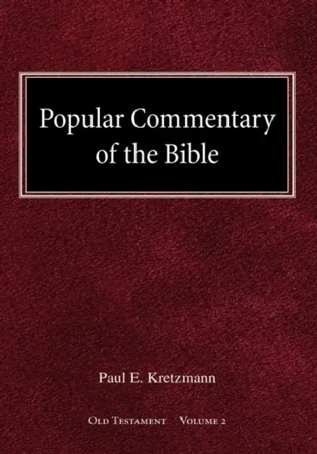 Popular Commentary of the Bible Old Testament Volume 2 by Paul E. Kretzmann