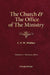 The Church & the Office of the Ministry by C F W Walther
