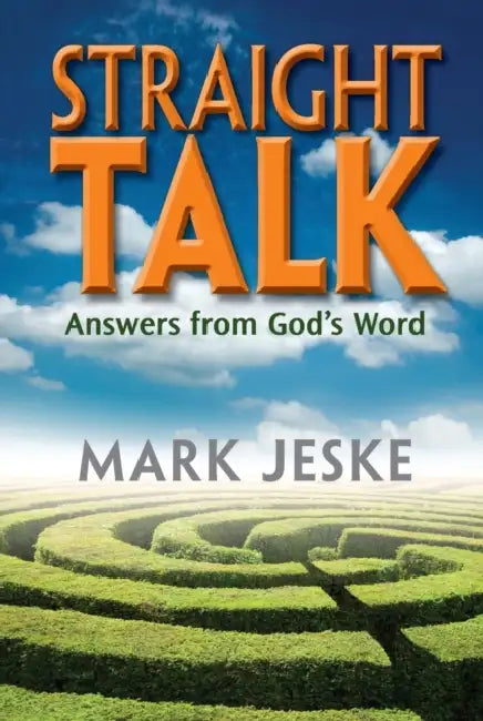 Straight Talk: Answers From God's word by Mark Jeske