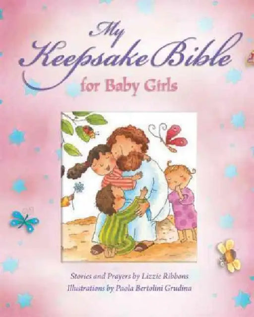 My Baby Keepsake Bible for Baby Girls by Lizzie Ribbons