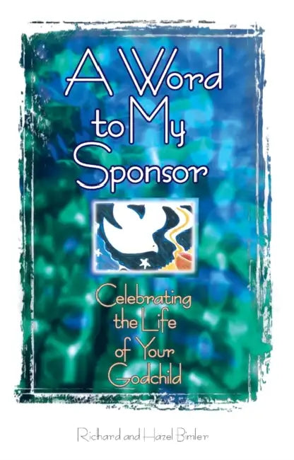 A Word to My Sponsor - ESV Edition by Richard And Hazel Bimler