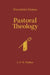 Walther's Works: Pastoral Theology by C. F. W. Walther