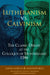 Lutheranism vs. Calvinism: The Classic Debate at the Colloquy of Montbéliard 1586 by Jakob Andreae, Thaeodore de Baeze, Clinton J. Armstrong