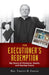 Executioner's Redemption: My Story of Violence, Death, and Saving Grace by Timothy R. Carter