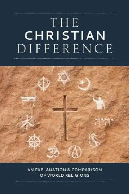 The Christian Difference: An Explanation & Comparison of World Religions by Publishing House Concordia