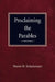 Proclaiming the Parables by Martin H. Scharleman