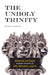The Unholy Trinity: Martin Luther against the Idol of Me, Myself, and I by Michael A. Lockwood