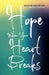 Hope When Your Heart Breaks: Navigating Grief and Loss by Michael W. Newman