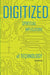 Digitized: Spiritual Implications of Technology by Bernard Bull