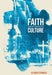 Faith That Sees Through the Culture by Alfonso Espinosa