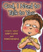 God, I Need to Talk to You: Stories about God's Love and Forgiveness by Concordia Publishing House