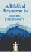 A Biblical Response to Liberal Christianity (Pack of 20) by Alfonso Espinosa