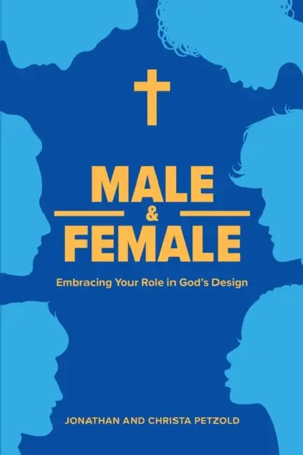 Male & Female: Embracing Your Role in God's Design by Concordia Publishing House