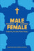 Male & Female: Embracing Your Role in God's Design by Concordia Publishing House