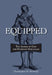 Equipped: The Armor of God for Everyday Struggles by Chris Kennedy