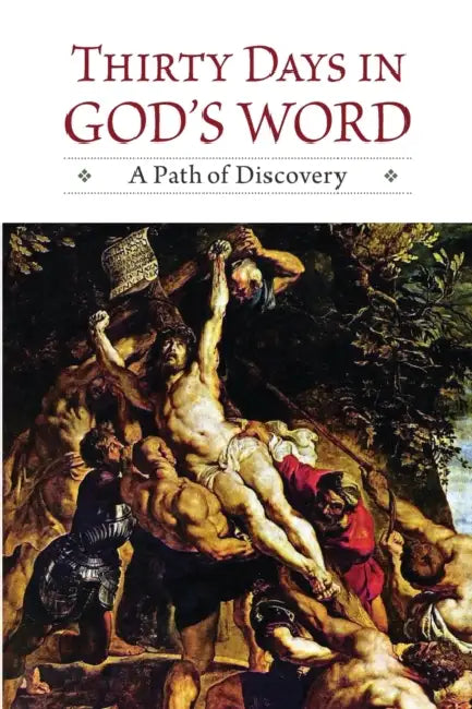 Thirty Days in God's Word: A Path of Discovery: A Path of Discovery by Concordia Publishing House