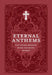 Eternal Anthems: The Story Behind Your Favorite Hymns by Concordia Publishing House