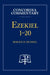 Ezekiel 1-20 - Concordia Commentary by Horace Hummel