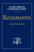 Ecclesiastes - Concordia Commentary by James Bollhagen