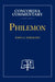 Philemon - Concordia Commentary by John Nordling