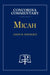 Micah - Concordia Commentary by Jason Soenksen
