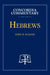 Hebrews - Concordia Commentary by John Kleinig