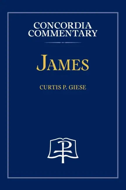 James - Concordia Commentary by Curtis Giese