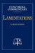 Lamentations - Concordia Commentary by R. Reed Lessing