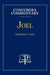 Joel - Concordia Commentary by Thomas P. Nass