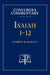 Isaiah 1-12 - Concordia Commentary by Andrew H. Bartelt