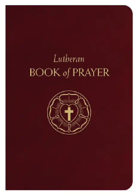 Lutheran Book of Prayer - Bonded Leather by Concordia Publishing House