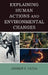 Explaining Human Actions and Environmental Changes by Andrew P. Vayda