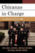 Chicanas in Charge: Texas Women in the Public Arena by José Angel Gutiérrez, Michelle Meléndez, Sonia A. Noyola