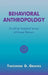 Behavioral Anthropology: Toward an Integrated Science of Human Behavior by Theodore D. Graves