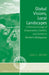 Global Visions, Local Landscapes: A Political Ecology of Conservation, Conflict, and Control in Northern Madagascar by Lisa L. Gezon